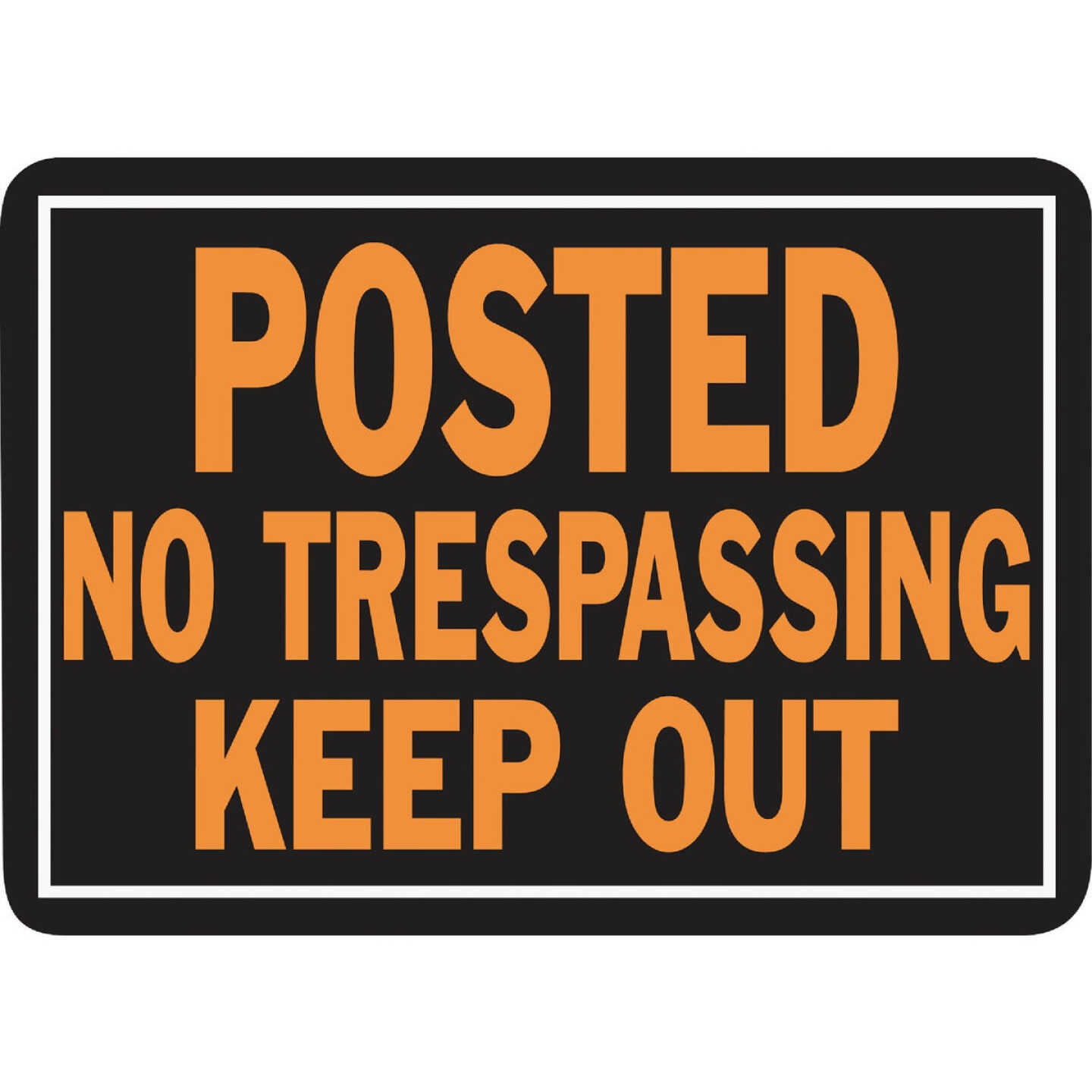 Hy-Ko 10x14 Day-Glo Aluminum Sign, Posted No Trespassing Keep Out Image 1