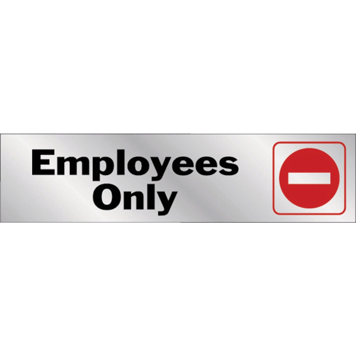 Hy-Ko 2x8 Employees Only Sign Image 1